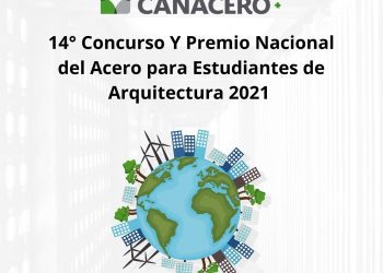 14° Concurso y Premio Nacional del Acero para Estudiantes de Arquitectura 2021