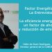 La eficiencia Energética, un factor para ahorrar y reducir las emisiones