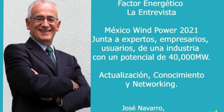 México Wind Power 2021. Actualización, Conocimiento y Networking