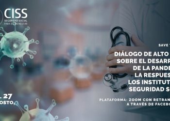 Diálogo de Alto Nivel sobre el desarrollo de la pandemia y la respuesta de los institutos de seguridad social