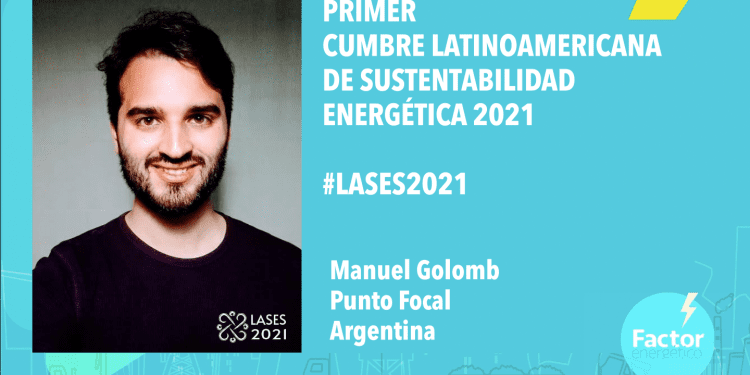 La transición energética una oportunidad para el desarrollo y la justicia social en AL. #LASES2021