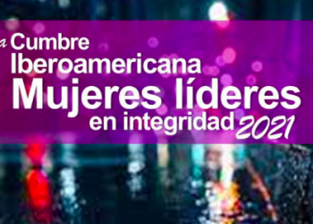 Cumbre Iberoamericana de Mujeres Líderes en Integridad IIEC 2021