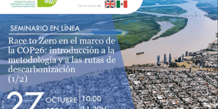 Race to Zero en el marco de la COP26: introducción a la metodología y a las rutas de descarbonización I Seminario On Line