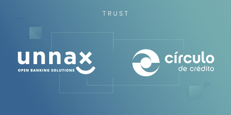 Círculo de Crédito y Unnax firman alianza estratégica para ofrecer  open banking al sector crediticio