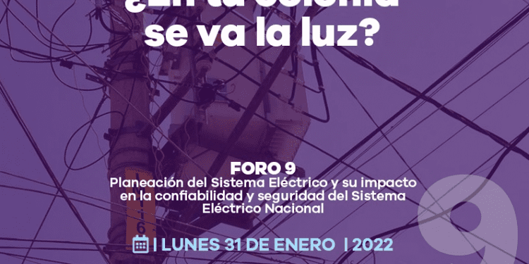Foro 9. Planeación del Sistema Eléctrico, hoy a las 9:00 am