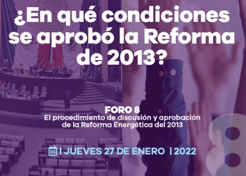 Foro 8. El procedimiento de discusión y aprobación de  la reforma energética del 2013, mañana a las 9:00