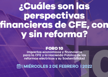 Foro 10. Impactos económicos y financieros para la CFE de las reformas energéticas y su Sostenibilidad, hoy a las 11:00 am