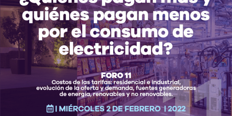 Foro 11. Costo de las tarifas y fuentes generadoras renovables y no renovables, hoy a las 9:00 am