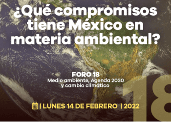 Foro 18. Medio ambiente, Agenda 2030 y cambio climático, hoy a las 9:00 am