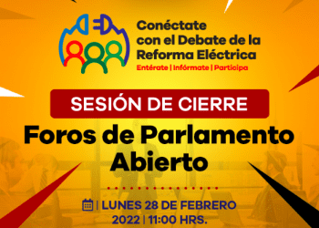 Hoy, el cierre del Parlamento Abierto de la Reforma Eléctrica
