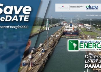 VII Semana de la Energía de la OLADE será en Panamá; del 12 al 16 de diciembre del 2022