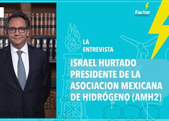 Hidrógeno Verde, un detonador económico del Noreste y el Sureste de México