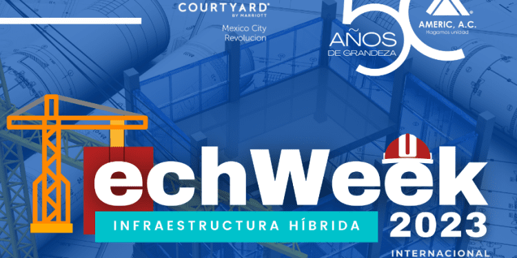 Empieza el TechWeek 2023 de la AMERIC
