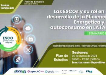 CURSO: Las ESCOs y su rol en el desarrollo de la Eficiencia Energética y el autoconsumo en LATAM.