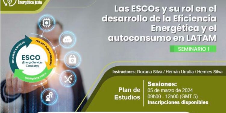 CURSO: Las ESCOs y su rol en el desarrollo de la Eficiencia Energética y el autoconsumo en LATAM.