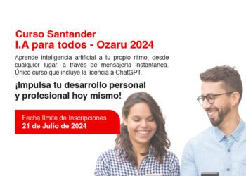 Banco Santander y Fundación Ozaru otorgarán 1,000 becas para aprender Inteligencia Artificial