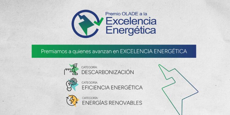 Organización Latinoamericana de Energía (OLADE) lanza la primera edición del Premio OLADE a la Excelencia Energética
