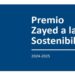 Premio Zayed a la Sostenibilidad abre convocatoria global en busca de soluciones transformadoras