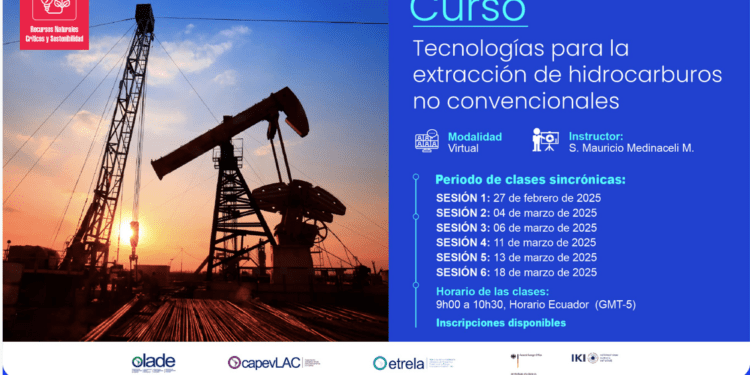 Curso virtual “Tecnologías para la Extracción de Hidrocarburos No Convencionales”,