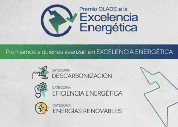 Lanzan el Premio OLADE a la Excelencia Energética 2025; inscripciones abiertas