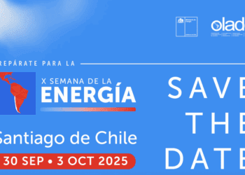 OLADE lanza X Semana de la Energía 2025, que se llevará a cabo en Chile