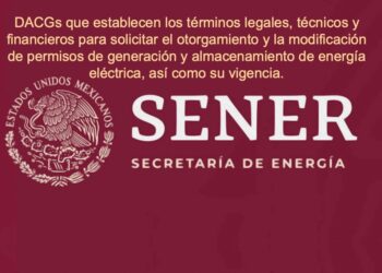 DACGs legales, técnicos y financieros para el otorgamiento y modificación de permisos de generación y almacenamiento
