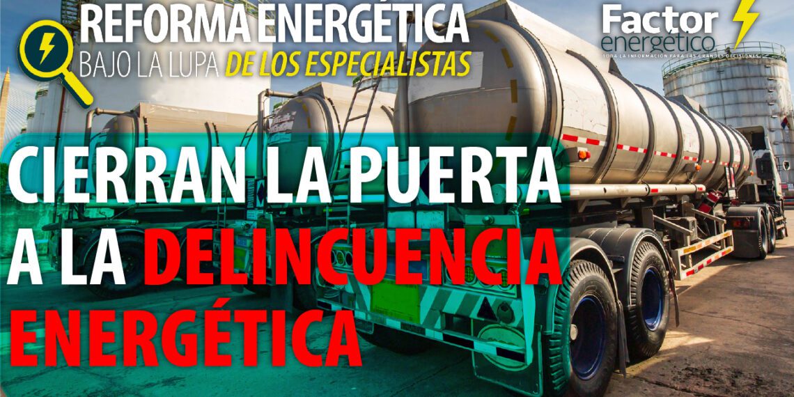 “Cierran la puerta a la delincuencia energética | Distribución de hidrocarburos bajo la lupa”