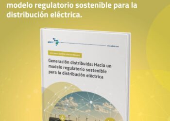 Lanzan el estudio «Generación Distribuida: Hacia un Modelo Regulatorio Sostenible para la Distribución Eléctrica”