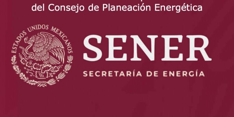 Sener publica los Lineamientos de Operación del Consejo de Planeación Energética