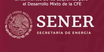 Sener publica lineamientos de esquemas para el desarrollo mixto de CFE