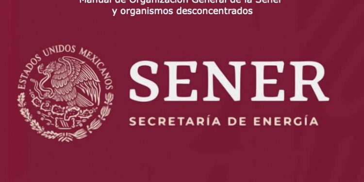 Sener publica Manual de Organización General del sector y organismos desconcentrados