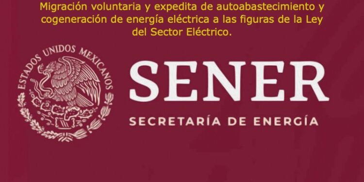 Sener abre ventanila especial para migración de autoabastecimiento y cogeneración de energía